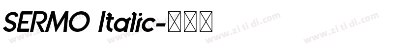 SERMO Italic字体转换 SERMO Italic字体转换